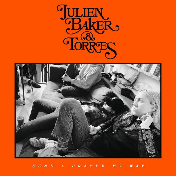 Julien Baker &amp; Torres - Send a Prayer My Way LP