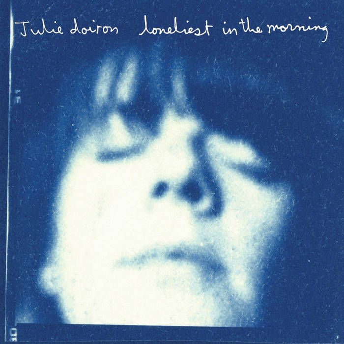 Julie Doiron - Loneliest in the Morning LP