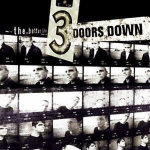 3 Doors Down - The Better Life LP