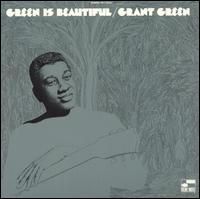 Grant Green - Green is Beautiful LP