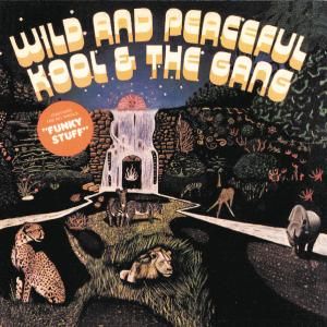 Kool &amp; the Gang - Wild and Peaceful LP