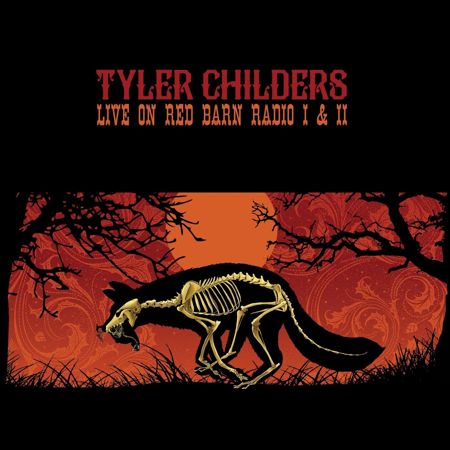 Tyler Childers - Live on Red Barn Radio I &amp; II LP