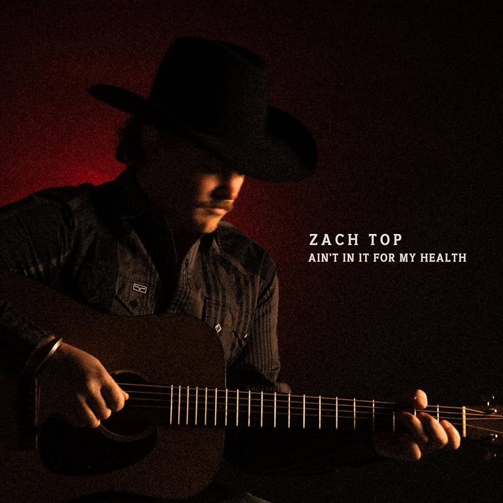Zach Top - Ain&#39;t In It For My Health (2LP)