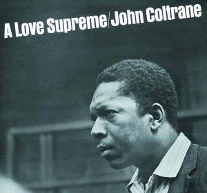 John Coltrane - A Love Supreme LP