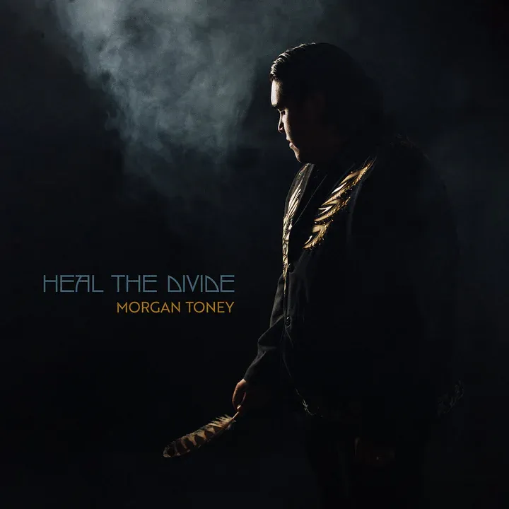 Morgan Toney - Heal the Divide