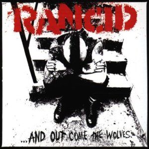 Rancid - And Out Come The Wolves LP