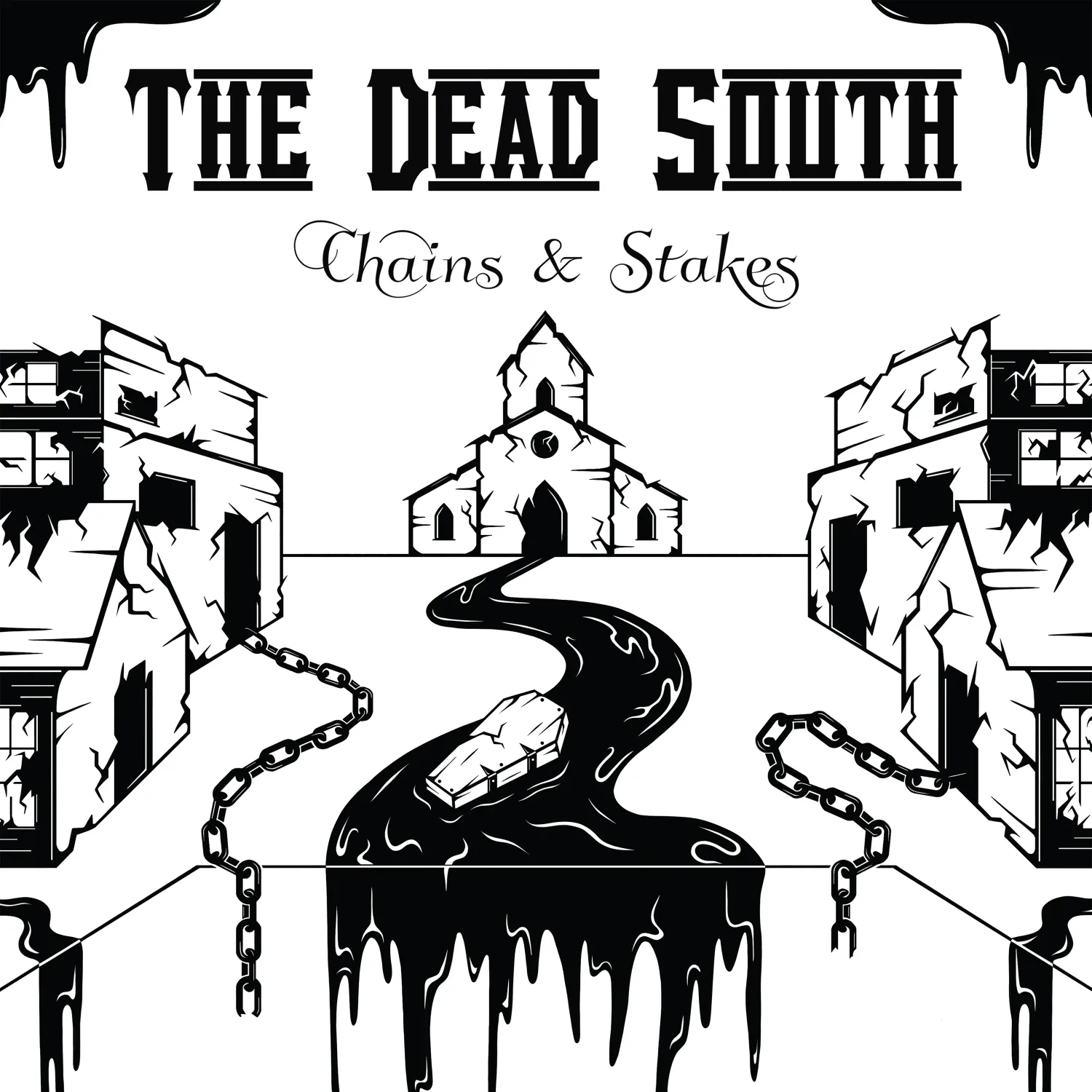 dead South - Chains &amp; Stakes LP
