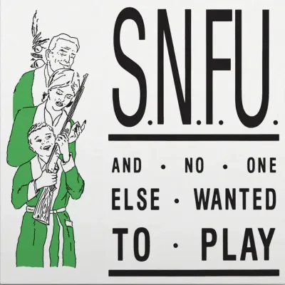 SNFU - And No One Else Wanted to Play (40th Ann. Edition) LP