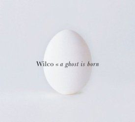 Wilco - A Ghost is Born (2LP)