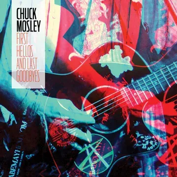 Chuck Mosley - First Hellos and Last Goodbyes LP