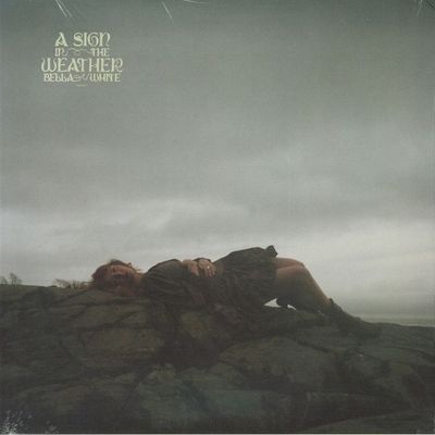 Bella White - A Sign in the Weather LP