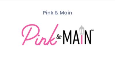 Pink &amp; Main