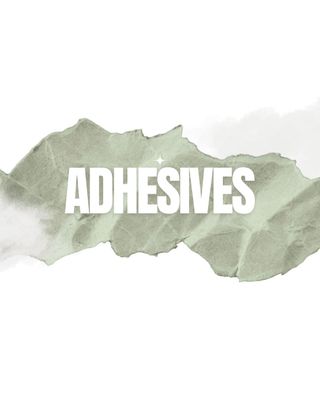 ADHESIVES