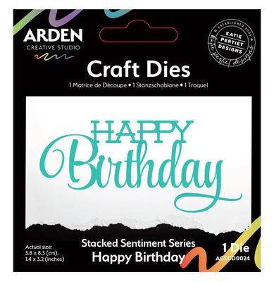 Arden Creative Studio - Stacked Happy Birthday Sentiment Series Cutting Die