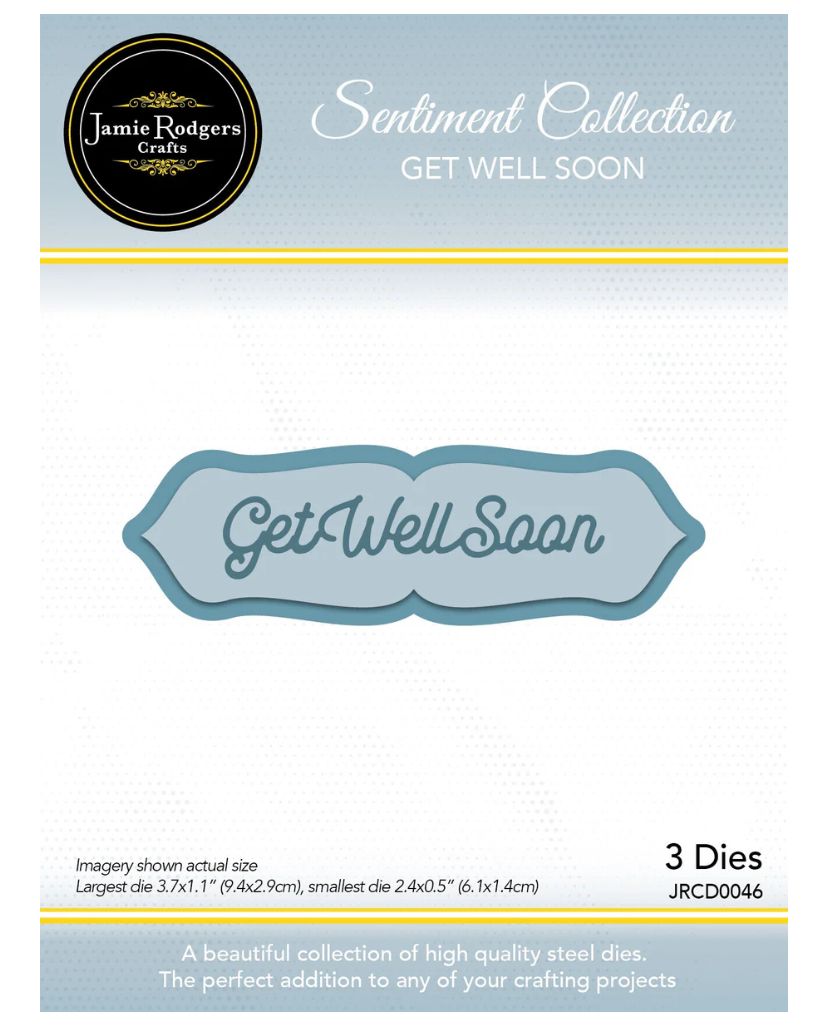 Jamie Rodgers Crafts - Get Well Soon Sentiment Die Set