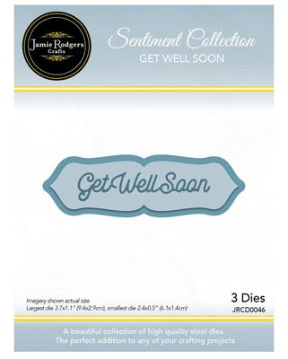 Jamie Rodgers Crafts - Get Well Soon Sentiment Die Set