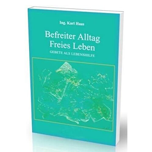 Befreiter Alltag - Freies Leben