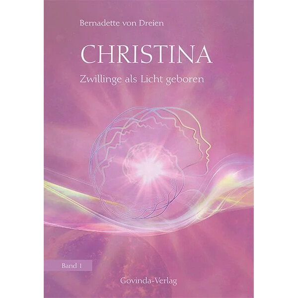 Christina - Zwillinge als Licht geboren