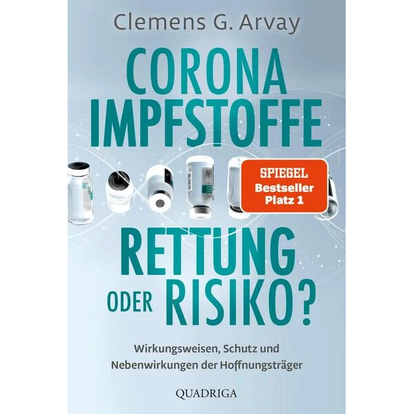 Corona Impfstoffe - Rettung oder Risiko?