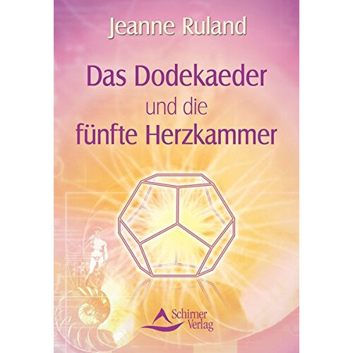 Das Dodekaeder und die fünfte Herzkammer