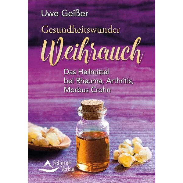 Gesundheitswunder Weihrauch