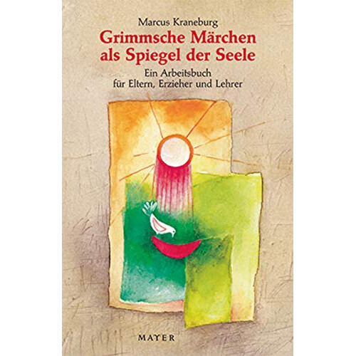 Grimmsche Märchen als Spiegel der Seele