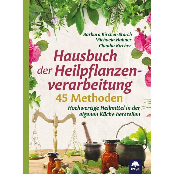 Hausbuch der Heilpflanzenverarbeitung