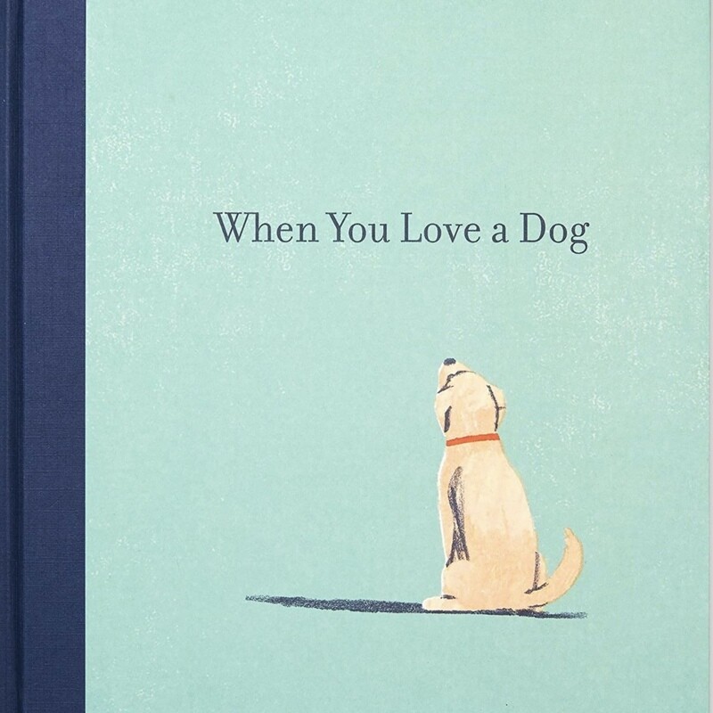 When You Love a Dog