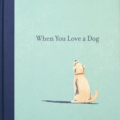 When You Love a Dog