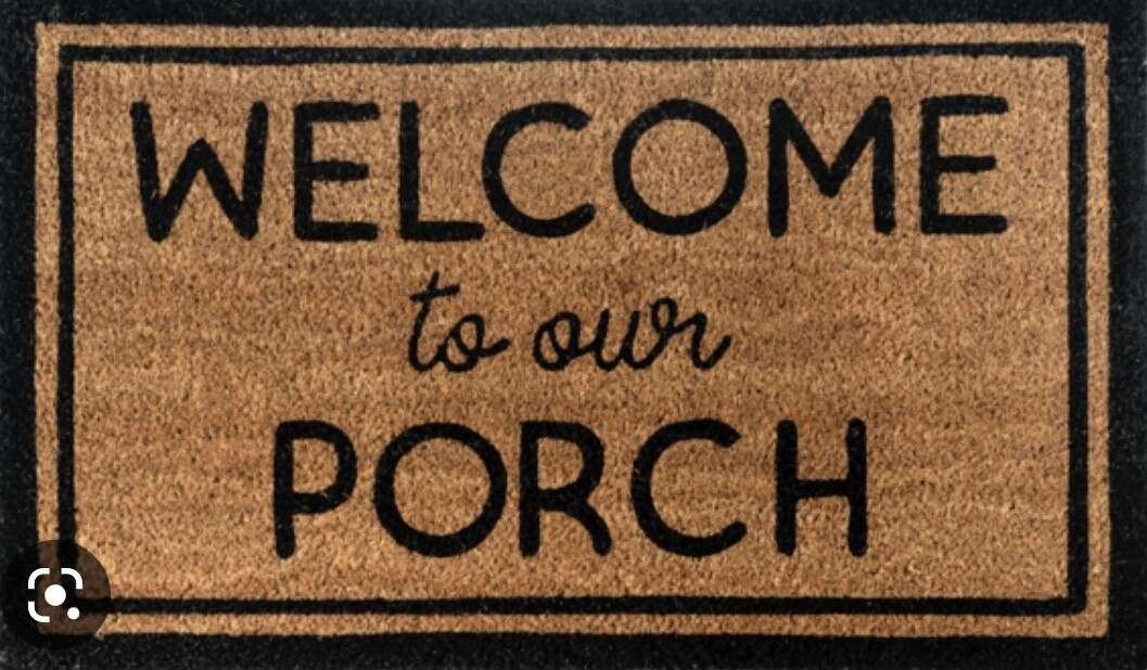 Welcome to our Porch Door Mat