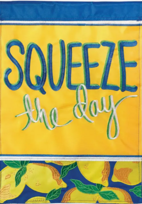 Squeeze the Day Garden Flag