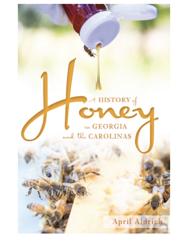 A History Of Honey In Georgia And The Carolinas book