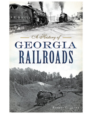 History Of Georgia Railroads book