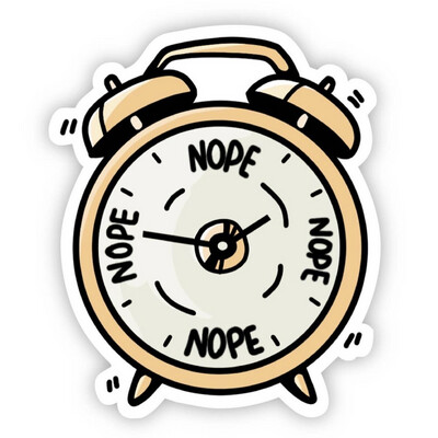 Nope Clock Waterproof Vinyl Sticker