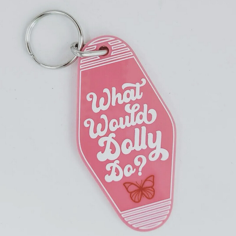 What Would Dolly Do Keychain