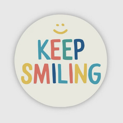 Keep Smiling Sticker
