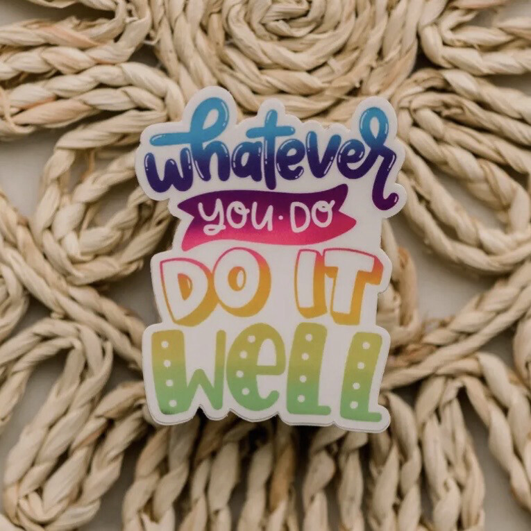 Do It Well Sticker