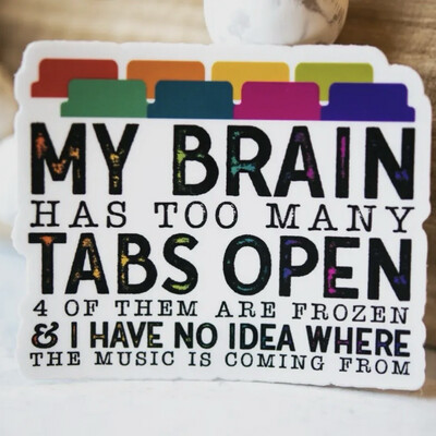 Too Many Tabs Sticker