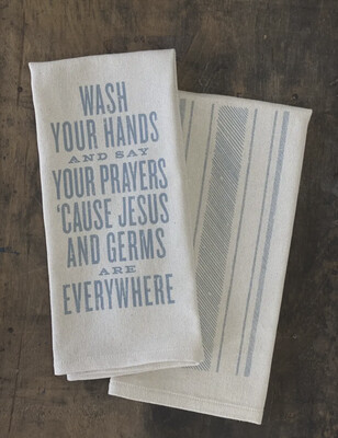 Wash Hands Say Prayers Tea Towel