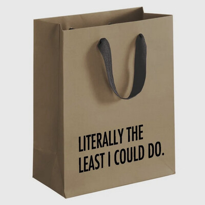 Least I Could Do Gift Bag
