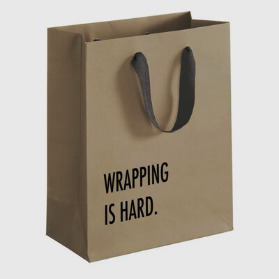 Wrapping Is Hard Gift Bag