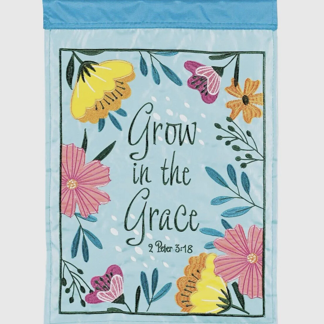Grow In Grace Garden Flag