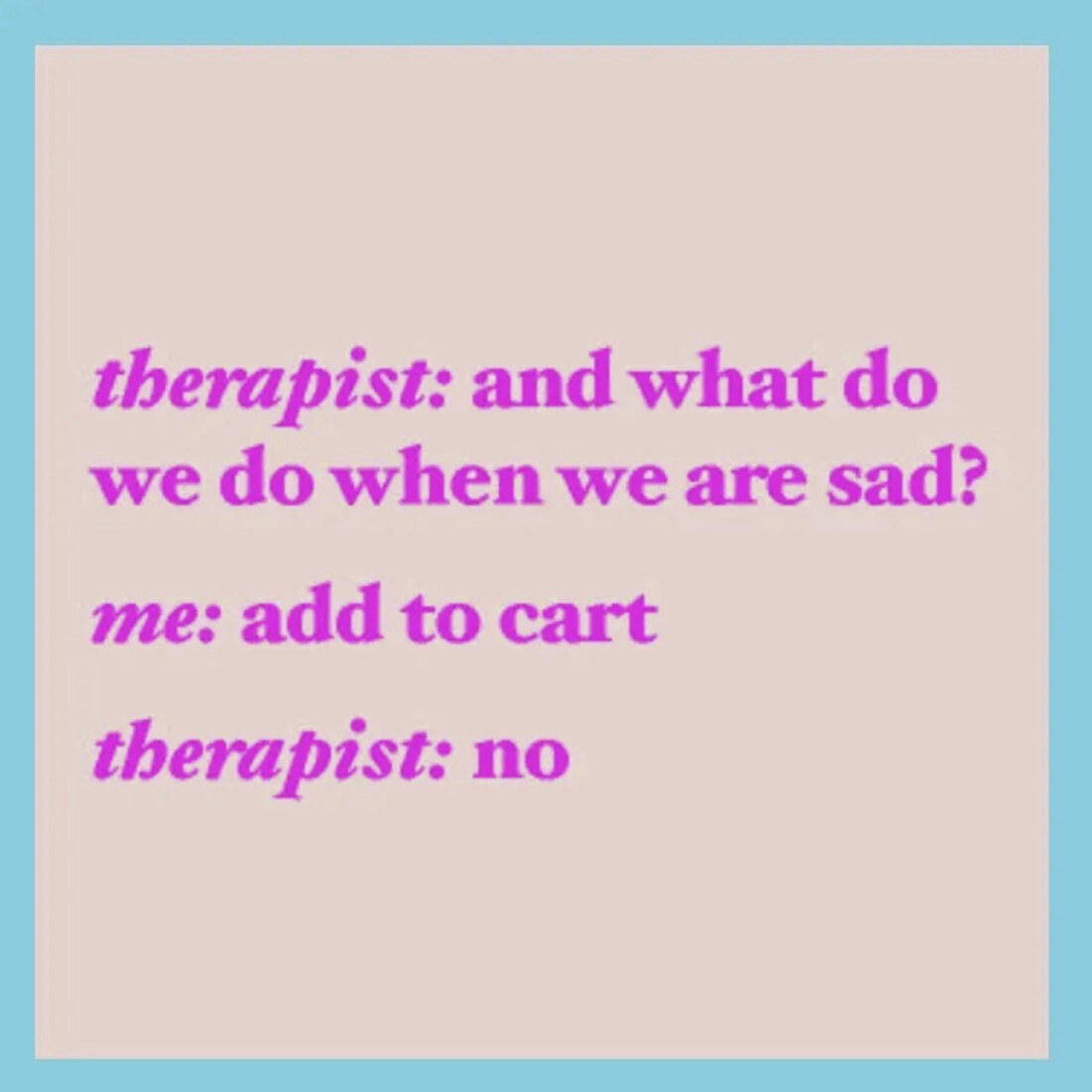 Funny Coaster, Therapist