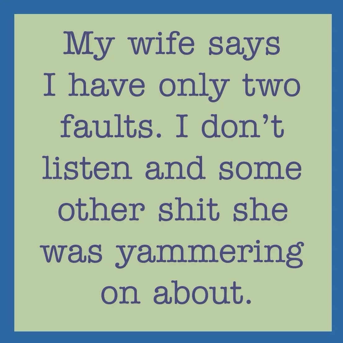 Funny Coaster, Wife Says