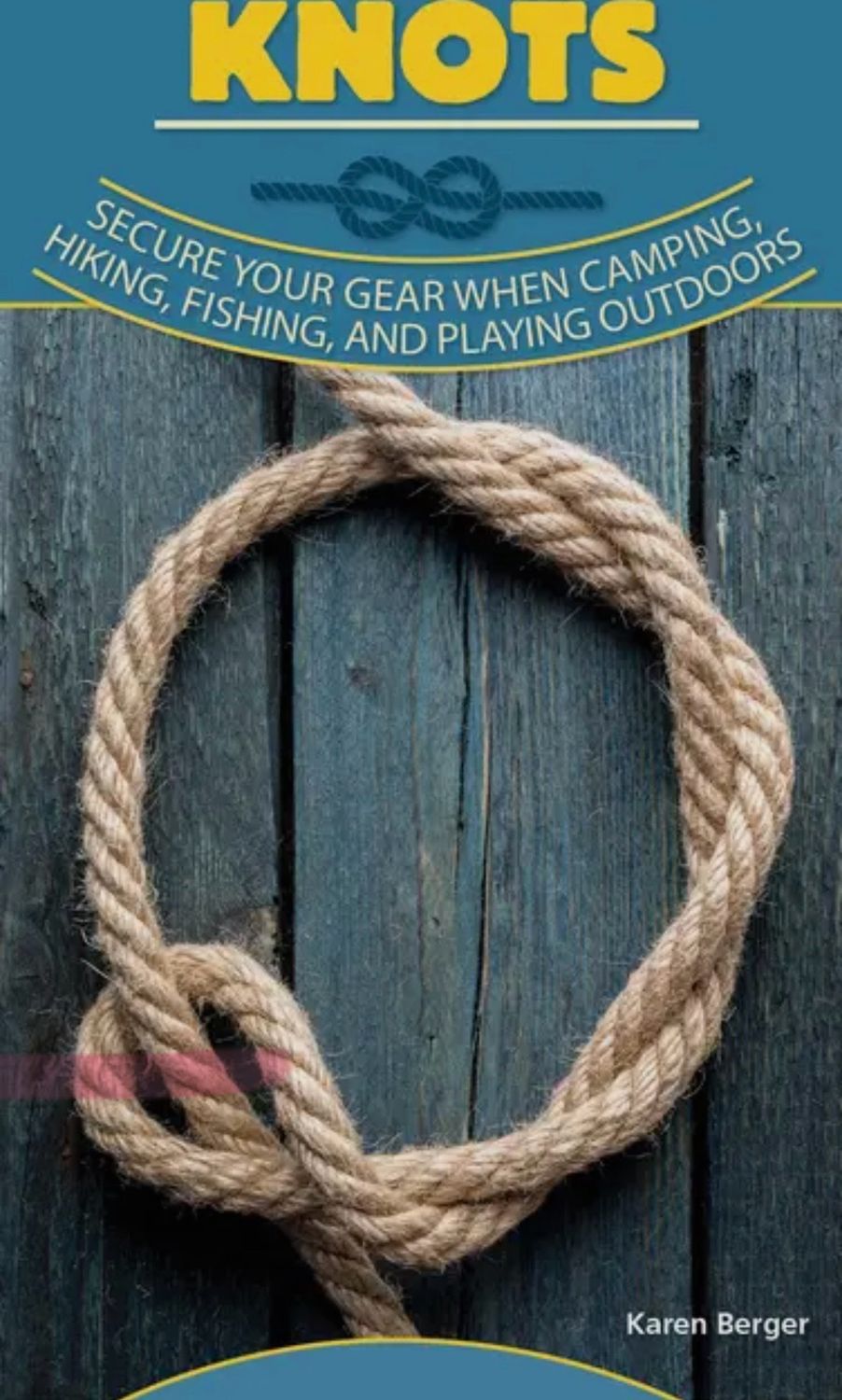 Essential Knots Quick Guide Book