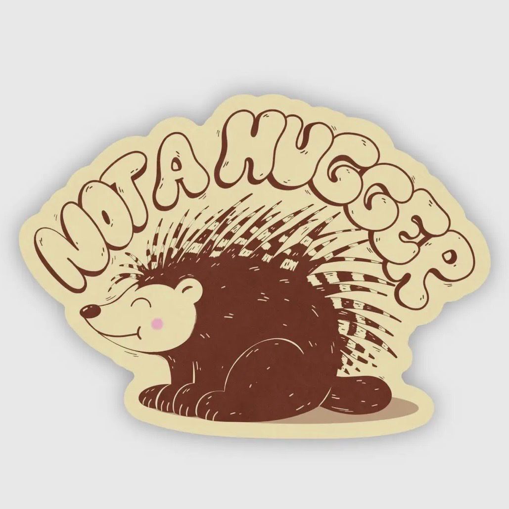 Not A Hugger Sticker