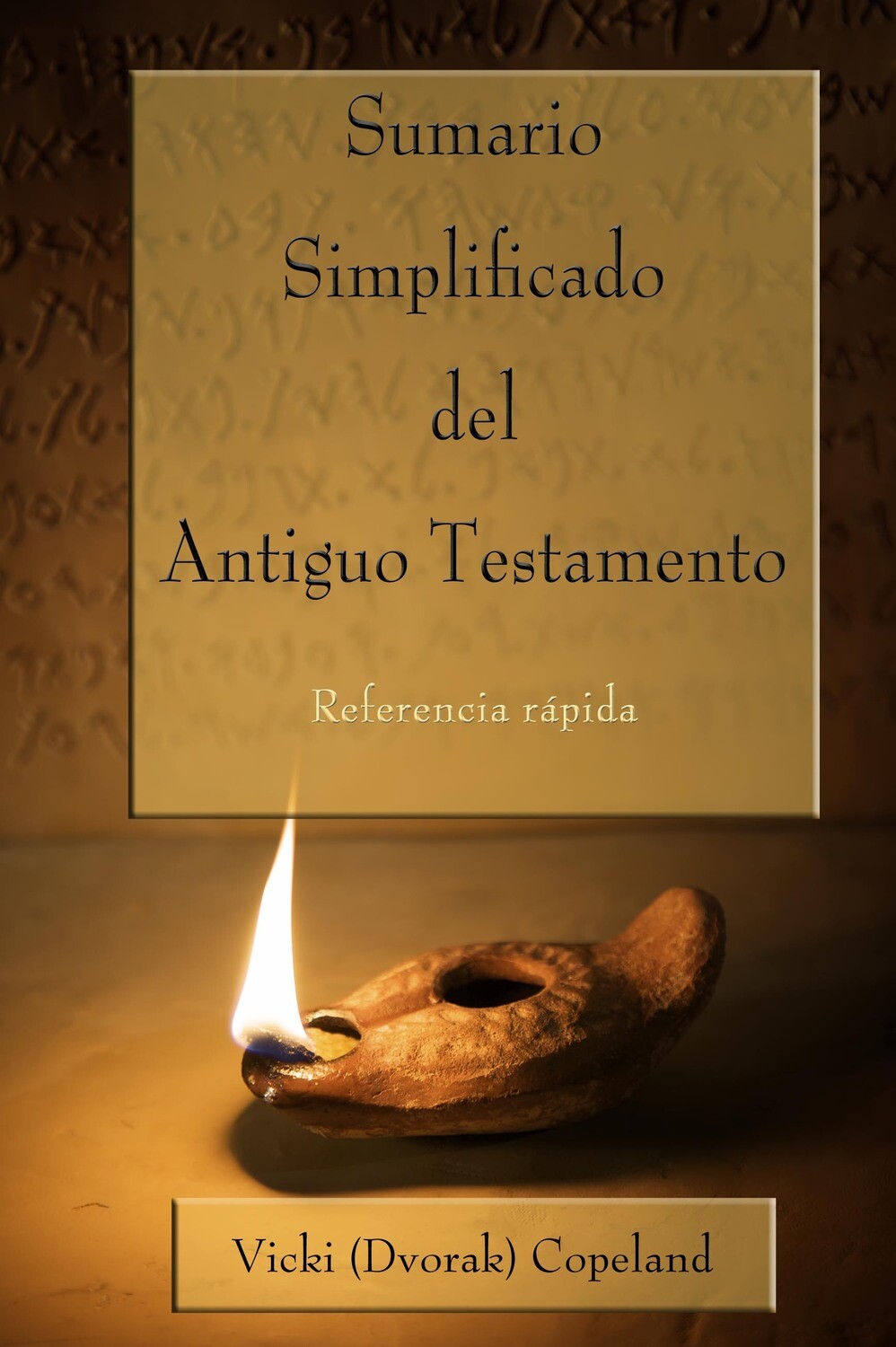 Sumario Simplificado del Antiguo Testamento (Simplified Summary of the Old Testament, Spanish version)