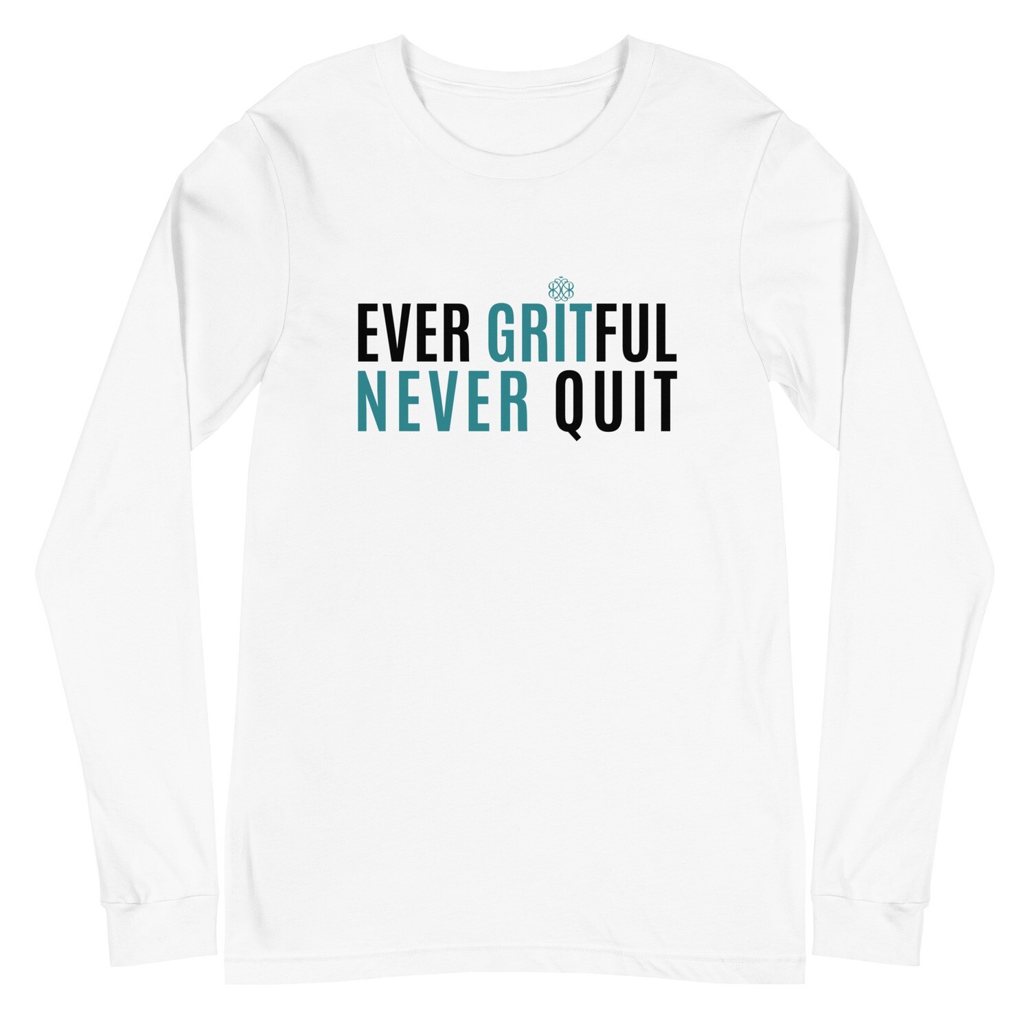 Ever Gritful Unisex Long Sleeve T-Shirt