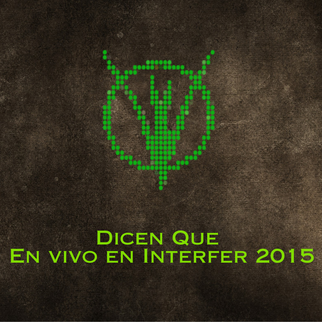 DICEN QUÉ - INTERFER 2015 - mp3