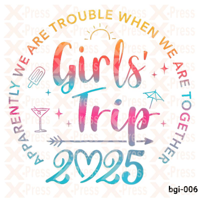 Apparently we are trouble when we are together, Girls Trip